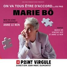 Marie Bô - on va Tous être d'accord... ou pas - le Point Virgule, Paris