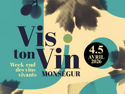 Vis ton Vin ! Week-end des vins vivants à Monségur