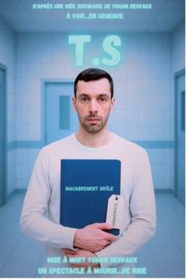 T.S – Seul en scène