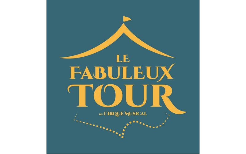Le Fabuleux tour du Cirque Musical