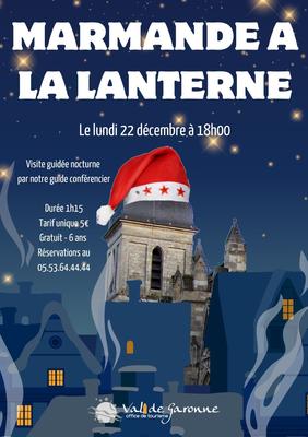 Visite Guidée Marmande à la Lanterne
