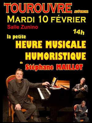 Spectacle "La petite heure musicale humoristique de Stéphane Maillot"