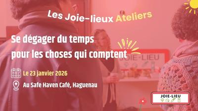 Atelier "Se libérer du temps pour ce qui nous tiens à coeur"
