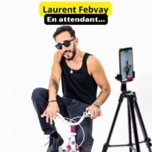 Laurent Febvay - en Attendant...