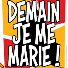 Demain je me Marie ! - Tournée
