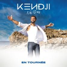 Kendji Girac - Nos 10 Ans - Tournée