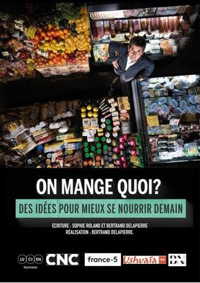 Ciné-débat &quot;On mange quoi ? Des idées pour mieux se nourrir demain&quot;