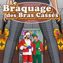 Le Braquage des Bras Cassés