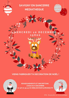 [Noël en Grand Sancerrois] Création décorations de Noël