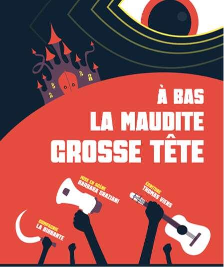 Théâtre "A bas la maudite grosse tête"