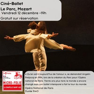 Ciné Ballet : &quot;Le Parc&quot; de W. A. Mozart