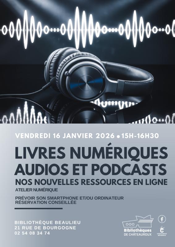 Atelier Numérique : Livres numériques, audios et podcast