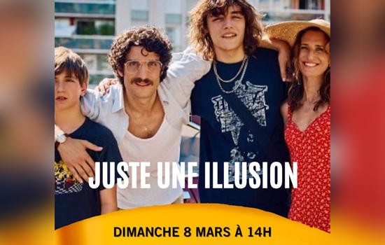 Cinéma : Avant-Première - Juste une illusion