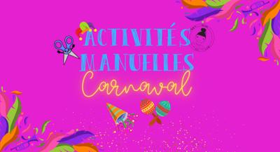 Activités manuelles carnaval