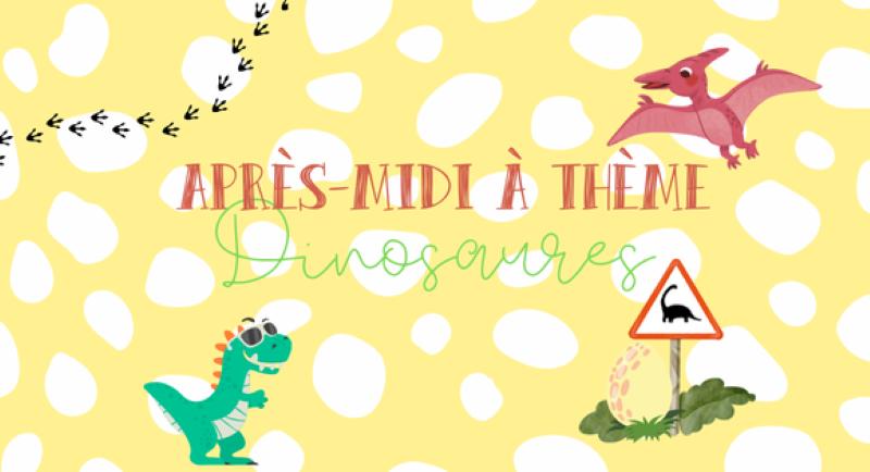 Après-midi : dinosaures