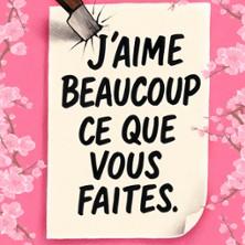 J'Aime Beaucoup ce Que Vous Faites - Théâtre Trianon, Bordeaux