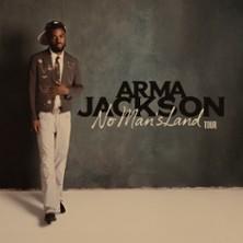 Arma Jackson - No Man's Land Tour