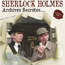 Sherlock Holmes : Archives Secrètes