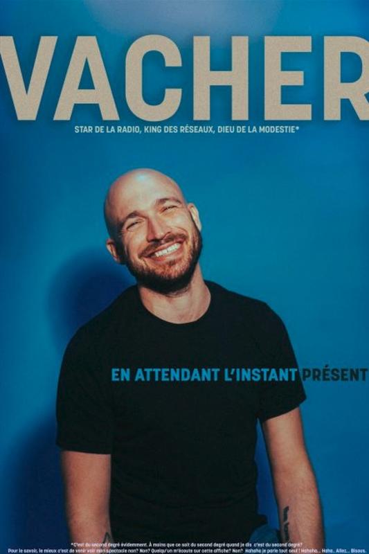 Vacher : en attendant l'instant présent