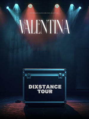 Valentina - Dixstance Tour