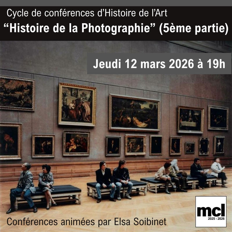 Conférence “Histoire de la Photographie” (5ème partie)