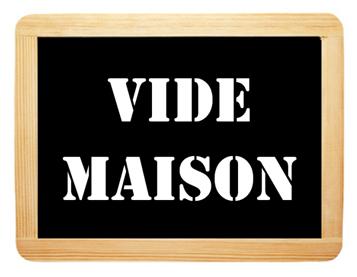 Vide maison