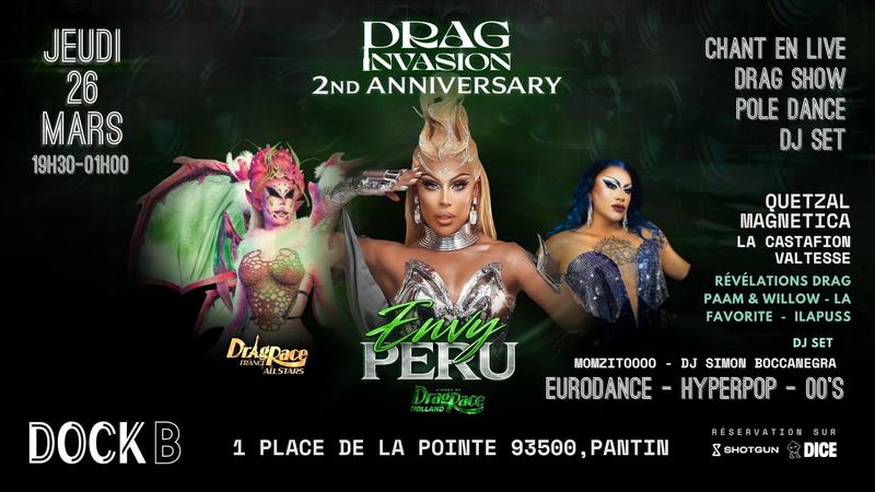 Drag Invasion 2eme Anniversaire avec Envy Peru