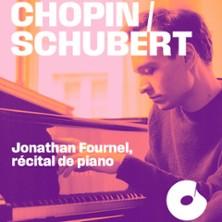 Chopin / Schubert - Jonathan Fournel, piano