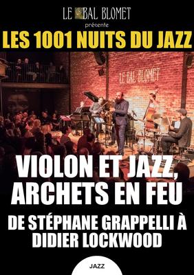 Les 1001 Nuits du Jazz – Violon et Jazz, Archets en Feu