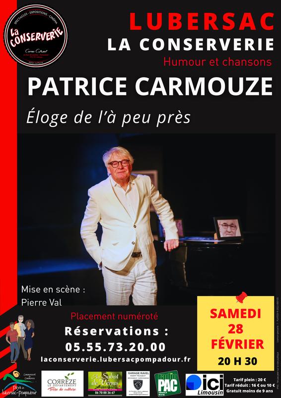 La Conserverie :  Patrice Carmouze "Éloge de l'à peu près"