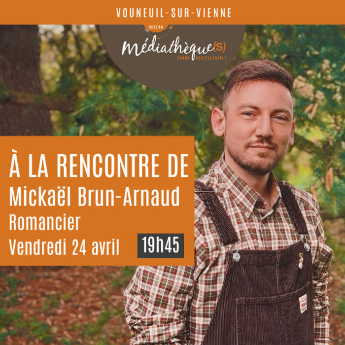 À la rencontre de Mickaël Brun-Arnaud, romancier