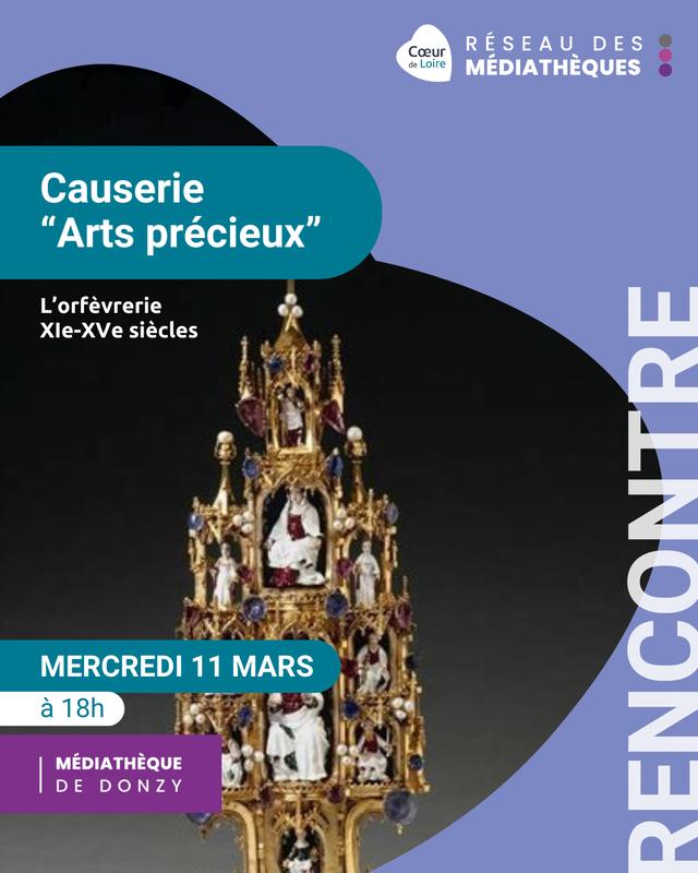 Causerie les Arts précieux au Moyen-Âge par Sylvain Carre