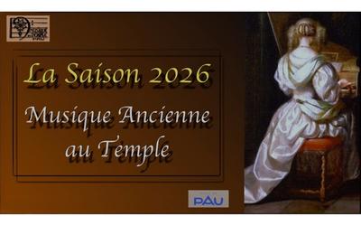 Saison 2026 de Musique Ancienne au Temple