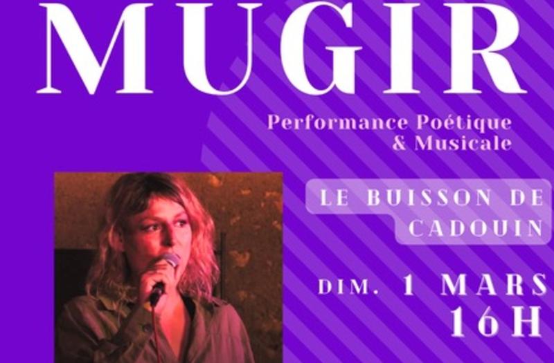 Performance et poétique musciale : Mugir
