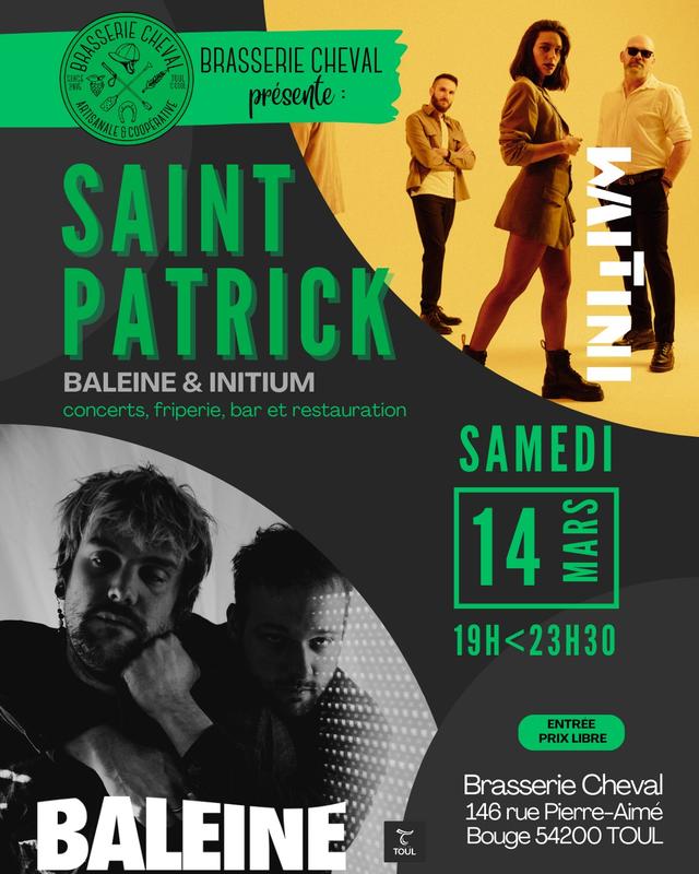 Concerts de la St-Patrick - Baleine &amp; Initium - Brasserie Cheval