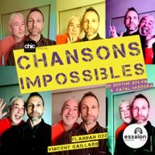 Chansons Impossibles - Théâtre de l'Essaïon, Paris