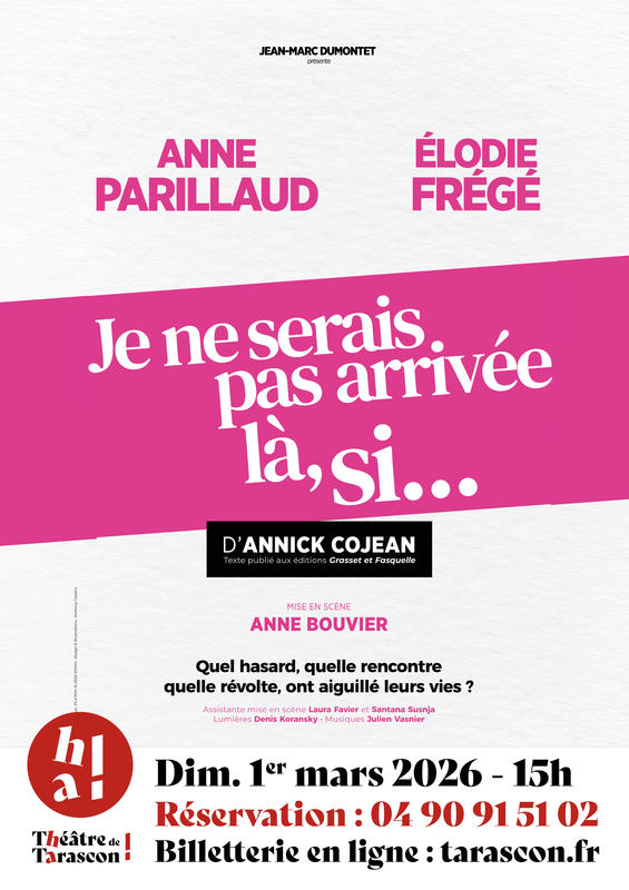 Au Théâtre "Je ne serais pas arrivée là si... "