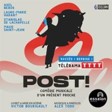 Post ! Comédie Musicale d’un Présent Proche, Théâtre de l'Essaïon - Paris