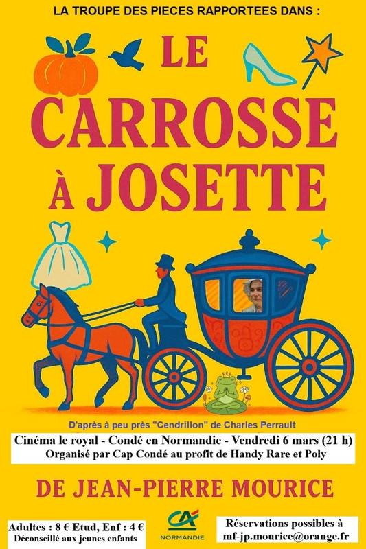 Cinéma le Royal : pièce de théâtre "Le carrosse à Josette"