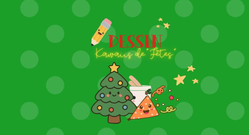 Atelier dessin : Kawaiis de fêtes