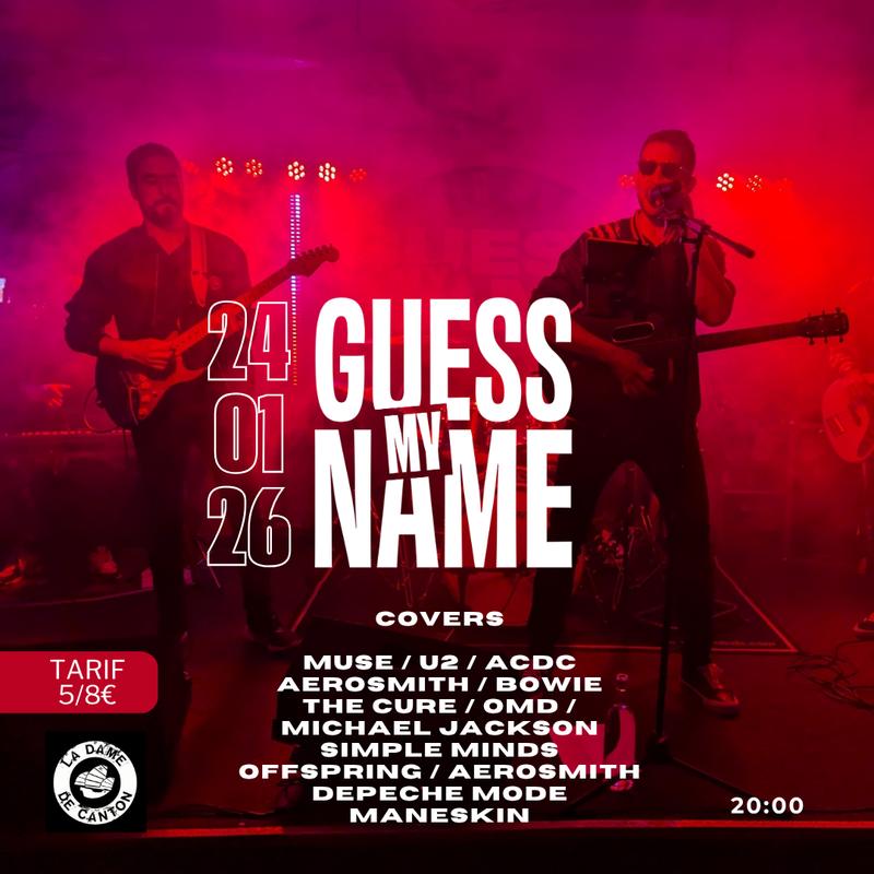 Guess My Name (groupe de covers) x 1ère partie Clem Rubato
