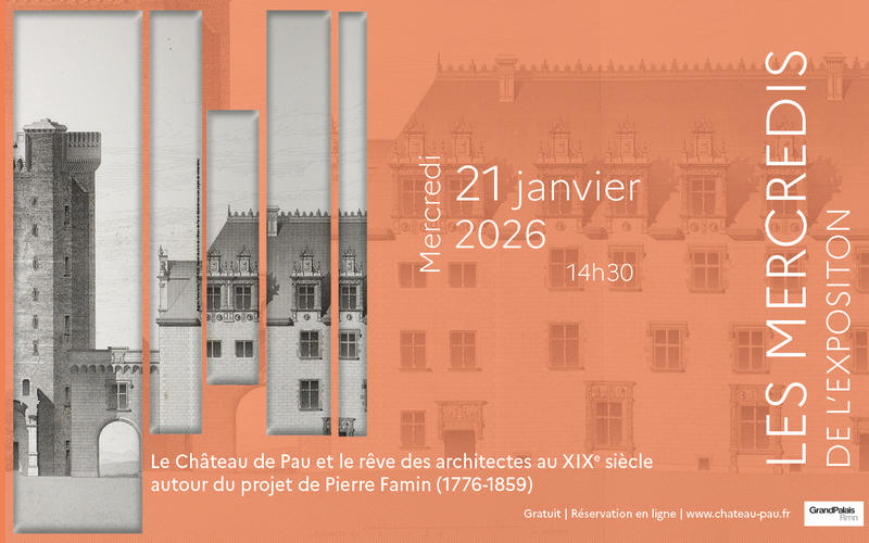 Le Château de Pau et le rêve des architectes au XIXème siècle