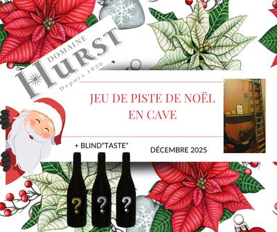 Cave de Noël - Jeu de piste de Noël et Blind Taste - Domaine Hurst