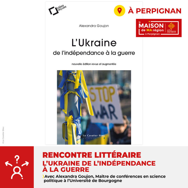 Soiree Litteraire "L'Ukraine, de l'Indépendance à la Guerre" - Maison de ma Région