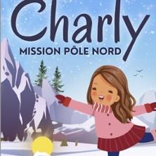 Charly Mission Pôle Nord