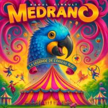 Cirque Medrano - la Légende de l'Oiseau Bleu - Marseille