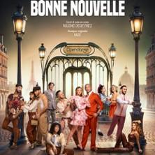 Bonne Nouvelle, la Comédie Musicale par Maxime Dereymez