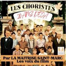 Les Choristes, 20 Ans Déjà - Par la Maîtrise Saint-Marc, les Voix du Film