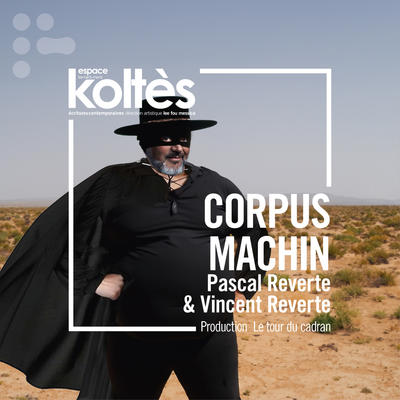 Théâtre - Corpus Machin