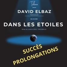 Dans les Etoiles - de David Elbaz - Théâtre de la Gaîté-Montparnasse, Paris